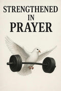 Strengthened in Prayer